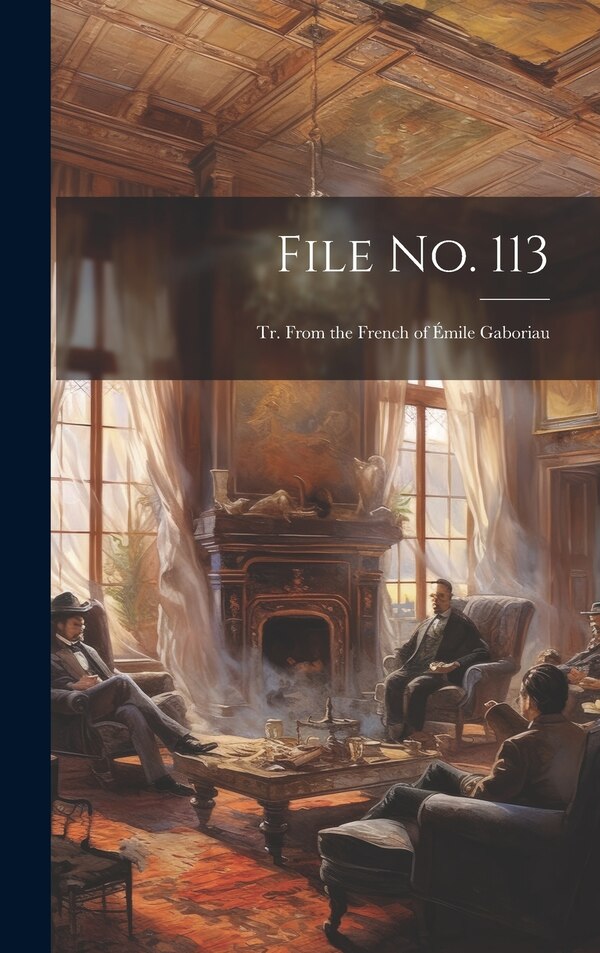 File No. 113 by Anonymous, Hardcover | Indigo Chapters