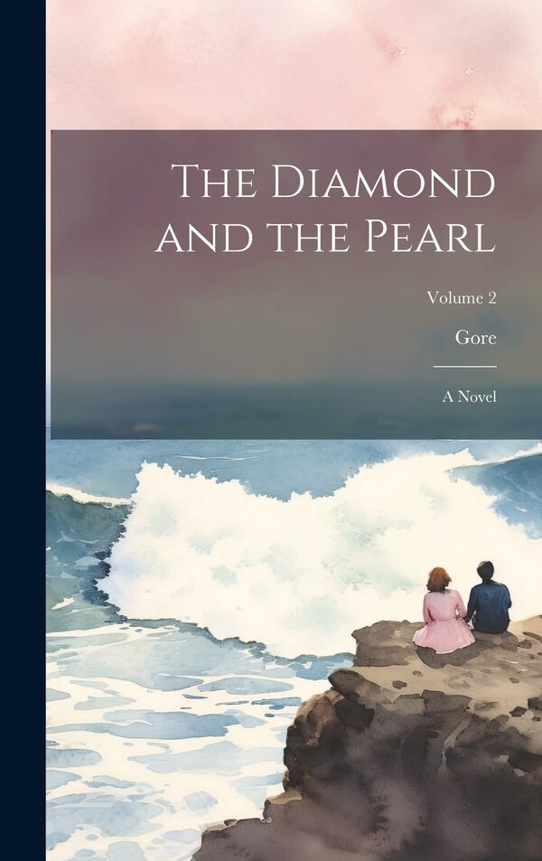 The Diamond and the Pearl by Gore, Hardcover | Indigo Chapters