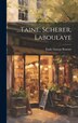 Taine Scherer Laboulaye by Émile Gaston Boutmy, Hardcover | Indigo Chapters