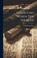Leben Und Weben Der Sprache by Ernst Wasserzieher, Hardcover | Indigo Chapters