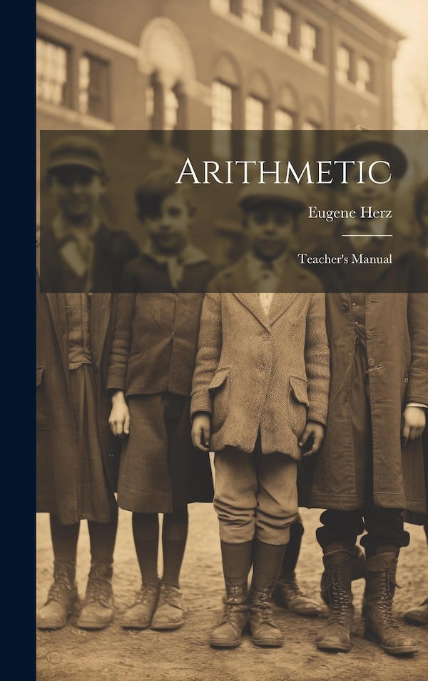 Arithmetic by Eugene Herz, Hardcover | Indigo Chapters