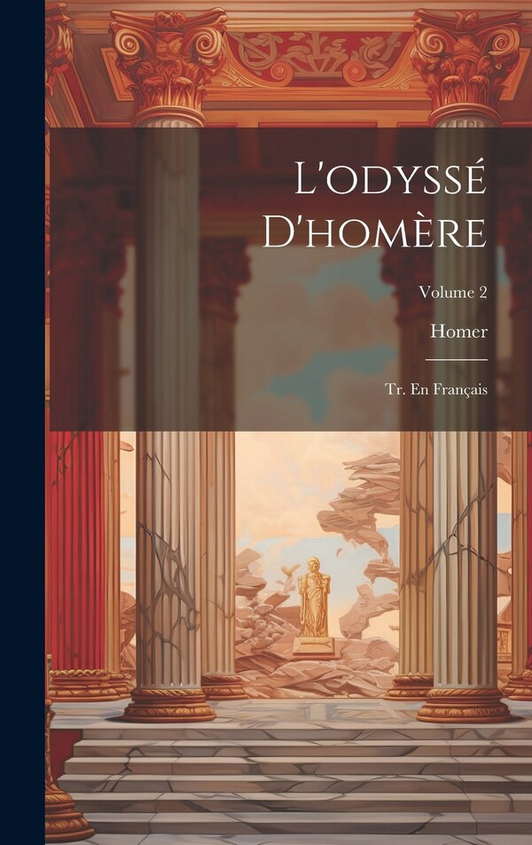 L'odyssé D'homère by Homer, Hardcover | Indigo Chapters