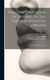 Politzer's Textbook of Diseases of the Ear and Adjacent Organs by Adam Politzer, Hardcover | Indigo Chapters