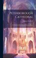 Peterborough Cathedral by Thomas Craddock, Hardcover | Indigo Chapters