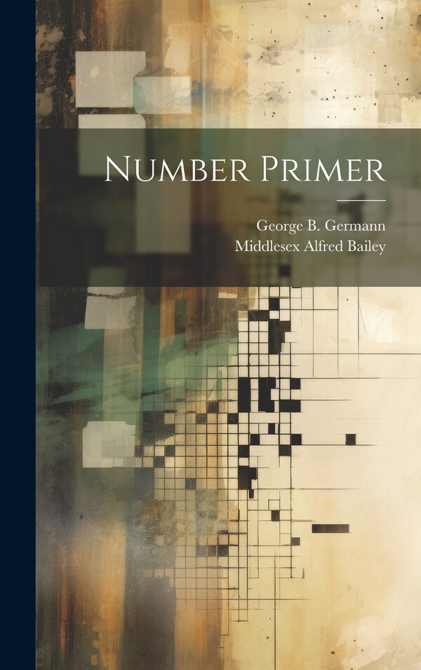 Number Primer by Middlesex Alfred Bailey, Hardcover | Indigo Chapters