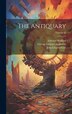 The Antiquary; Volume 43 by John Charles Cox, Hardcover | Indigo Chapters