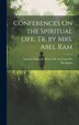 Conferences On the Spiritual Life Tr. by Mrs. Abel Ram by Gustave François Xavier De La Croix De, Hardcover | Indigo Chapters