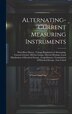 Alternating-Current Measuring Instruments; Watt-Hour Meters; Voltage Regulation of Alternating-Current Circuits; Electric Lamps; Electric
