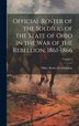 Official Roster of the Soldiers of the State of Ohio in the War of the Rebellion 1861-1866; Volume 2 by Ohio Roster Commission, Hardcover