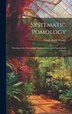 Systematic Pomology by Frank Albert Waugh, Hardcover | Indigo Chapters