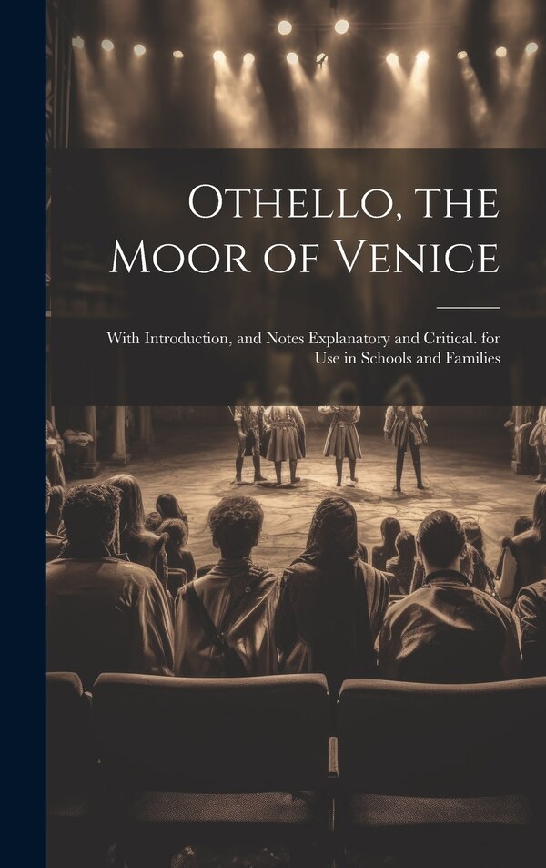 Othello the Moor of Venice by Anonymous, Hardcover | Indigo Chapters