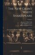 The New Grant White Shakespeare by William Peterfield Trent, Hardcover | Indigo Chapters