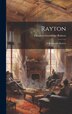 Rayton by Theodore Goodridge Roberts, Hardcover | Indigo Chapters