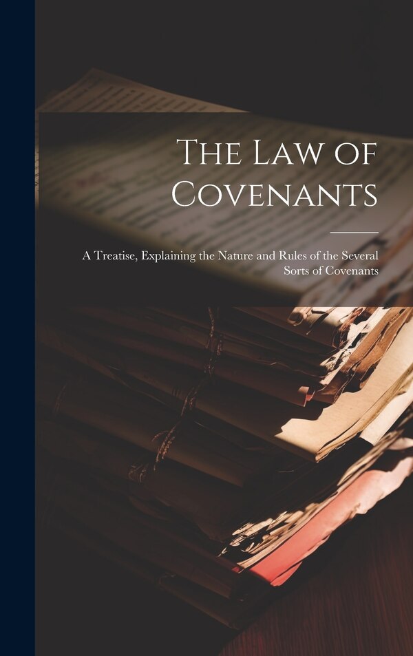 The Law of Covenants by Anonymous, Hardcover | Indigo Chapters
