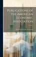 Publications of the American Economic Association; Volume 4, Hardcover | Indigo Chapters