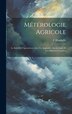 Métérologie Agricole by F Houdaille, Hardcover | Indigo Chapters