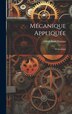 Mécanique Appliquée by Alfred Aimé Flamant, Hardcover | Indigo Chapters