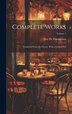 Complete Works by Guy De Maupassant, Hardcover | Indigo Chapters