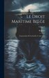 Le Droit Maritime Belge by Belgium, Hardcover | Indigo Chapters