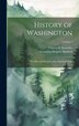 History of Washington by Clinton A Snowden, Hardcover | Indigo Chapters