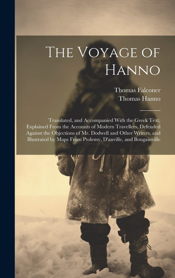 The Voyage of Hanno by Thomas Falconer, Hardcover | Indigo Chapters