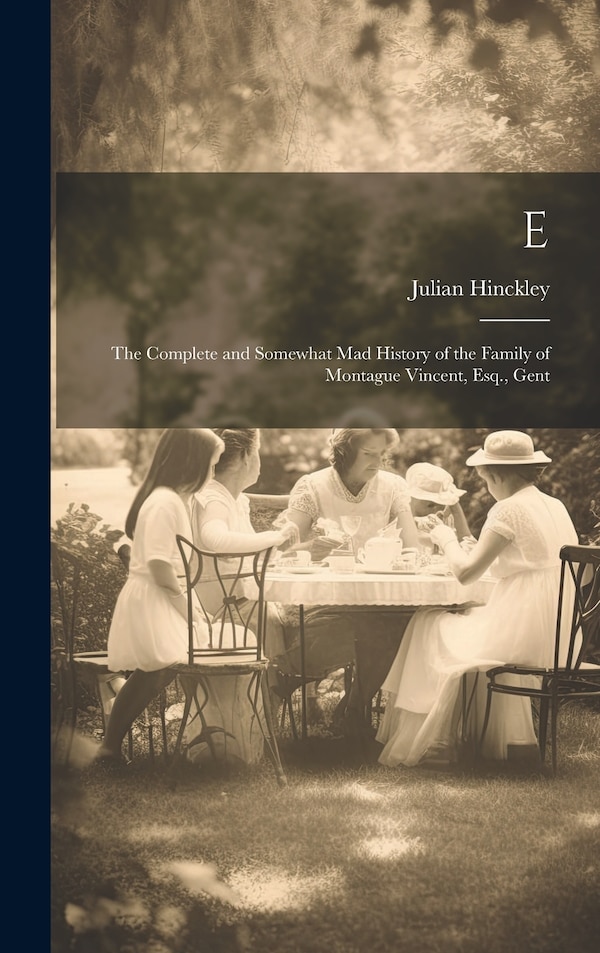 E by Julian Hinckley, Hardcover | Indigo Chapters