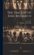 The Tragedy of King Richard II by William Aldis Wright, Hardcover | Indigo Chapters