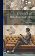 Studies in Human Nature by J B Baillie, Hardcover | Indigo Chapters
