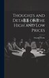 Thoughts and Details on the High and Low Prices by Thomas Tooke, Hardcover | Indigo Chapters