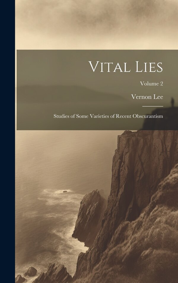 Vital Lies by Vernon Lee, Hardcover | Indigo Chapters