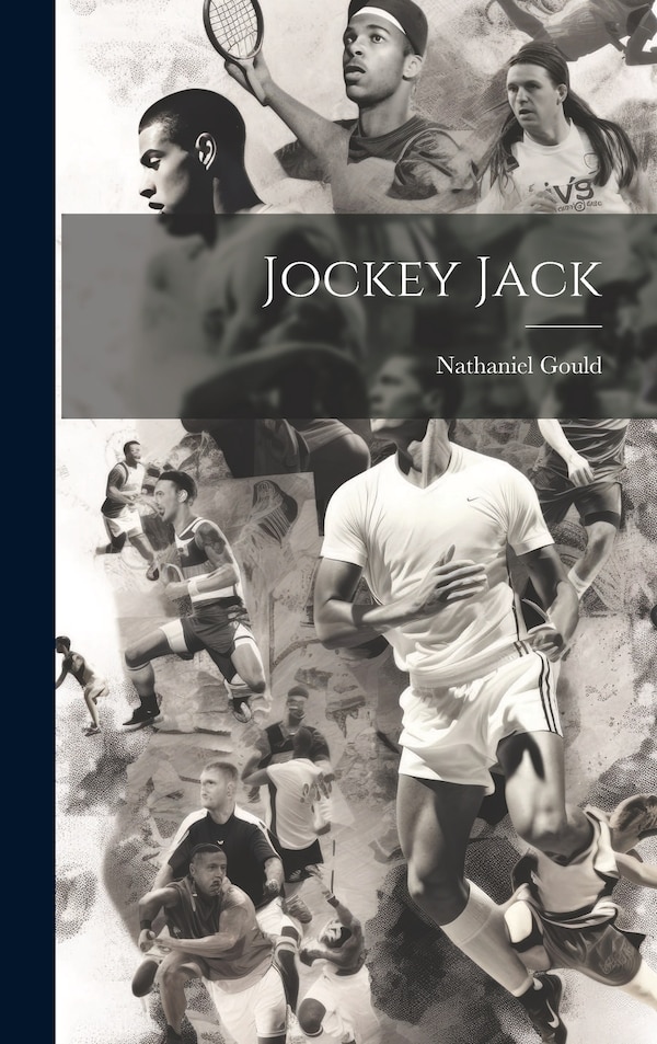Jockey Jack by Nathaniel Gould, Hardcover | Indigo Chapters