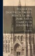 Pouillé Du Diocèse De Troyes Rédigé En 1407. Publ. Par H. D&#x27;arbois De Jubainville by Troyes Diocese, Hardcover | Indigo Chapters