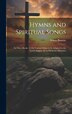 Hymns and Spiritual Songs by Simon Browne, Hardcover | Indigo Chapters