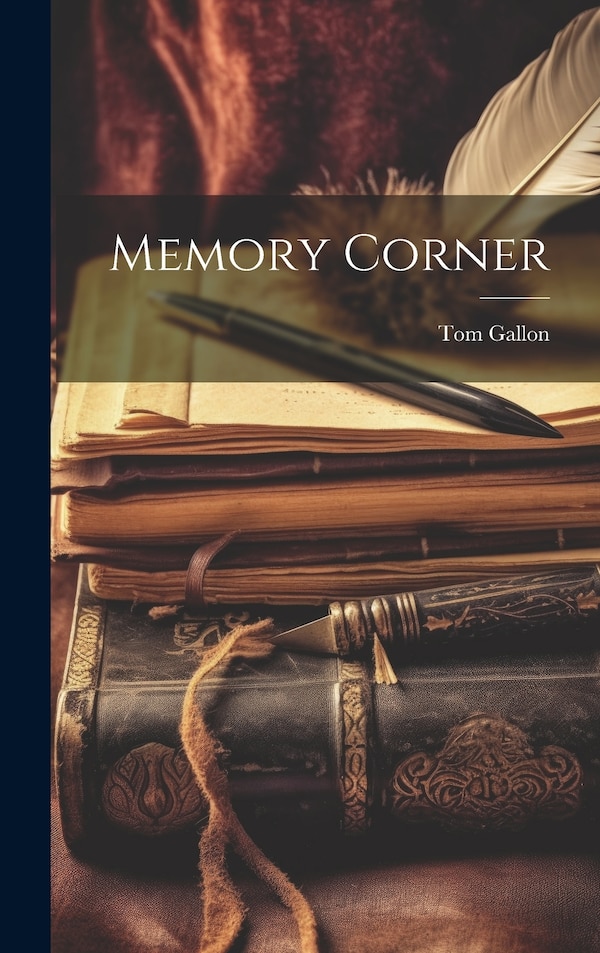 Memory Corner by Tom Gallon, Hardcover | Indigo Chapters
