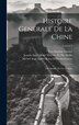 Histoire Genérale De La Chine by Jean-baptiste Grosier, Hardcover | Indigo Chapters