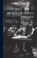 Applied Business English by Rupert Pitt SoRelle, Hardcover | Indigo Chapters