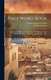 Bible Word-Book by Thomas Jefferson Conant, Hardcover | Indigo Chapters