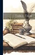 Table-Talk by Anonymous, Hardcover | Indigo Chapters