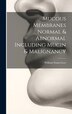 Mucous Membranes Normal & Abnormal Including Mucin & Malignancy by William Stuart-Low, Hardcover | Indigo Chapters
