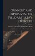 Gunnery and Explosives for Field Artillery Officers by United States War Dept General, Hardcover | Indigo Chapters