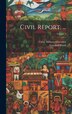 Civil Report by Leonard Wood, Hardcover | Indigo Chapters