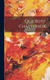 Our Boys' Chatterbox by Anonymous Anonymous, Hardcover | Indigo Chapters
