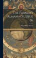The Farmer's Almanack Issue 36 by Robert Bailey Thomas, Hardcover | Indigo Chapters