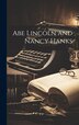 Abe Lincoln and Nancy Hanks by Anonymous, Hardcover | Indigo Chapters