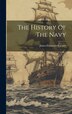 The History Of The Navy by James Fenimore Cooper, Hardcover | Indigo Chapters