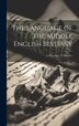 The Language of the Middle English Bestiary; I. Phonology II. Inflection by Anonymous, Hardcover | Indigo Chapters