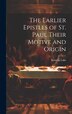 The Earlier Epistles of St. Paul Their Motive and Origin by Kirsopp Lake, Hardcover | Indigo Chapters