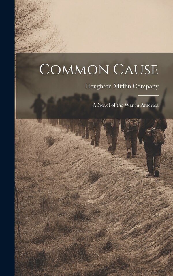 Common Cause by Houghton Mifflin Company, Hardcover | Indigo Chapters