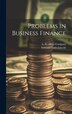 Problems in Business Finance by Edmond Earle Lincoln, Hardcover | Indigo Chapters