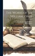 The Works of Sir William Jones, Hardcover | Indigo Chapters